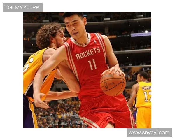 姚明在NBA历史上的扣篮记录与传奇时刻回顾
